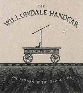 The Willowdale Handcar: or the Return of the Black Doll (Harper)