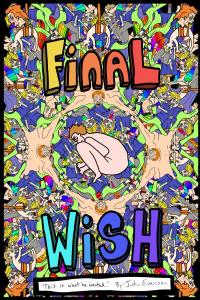Final Wish :This is What He Wanted: Vol 1 (Independently published)