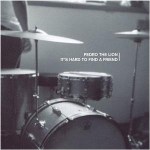 Виниловая пластинка LP It's Hard To Find A Friend - Pedro The Lion