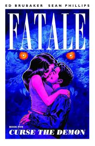 Fatale Volume 5: Curse the Demon (Image Comics)