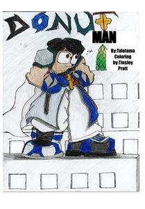 DonutMan: Volume 1: The Hero Enters (Independently published)
