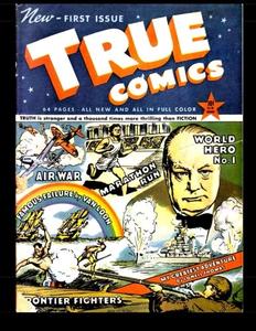 True Comics #1: 1941 Non-Fiction Comic (CreateSpace Independent Publishing Platform)