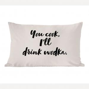 MuchoWow Декоративная подушка Диванная подушка Гостиная Декоративная подушка 50 x 30 см Цитаты - Алкоголь - Ты готовишь, я пью водку - Пословицы - Водка - Чехлы на диванные подушки - без наполнителя