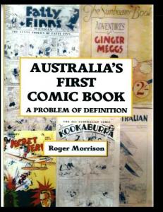 Australia's First Comic Book: A Problem of Definition! (CreateSpace Independent Publishing Platform)