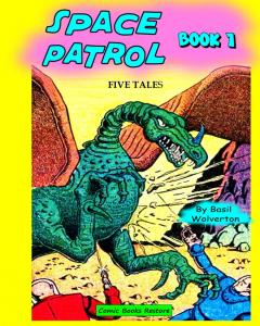 Space patrol, Book 1: Five tales from years 1939 - 1940 (Independently published)