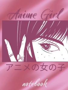 Anime Girl: Aesthetic Anime Notebook Hardcover 8.25 x 11 - 160 Blank Lined Pages for School (Independently published)