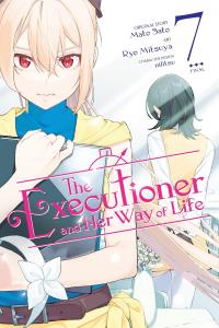 The Executioner and Her Way of Life, Vol. 7 (manga) (Volume 7) (Yen Press)