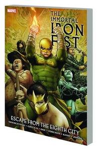 Immortal Iron Fist TP Vol 05 Escape From Eighth City (MARVEL COMICS)