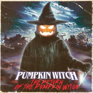 Виниловая пластинка Pumpkin Witch: The Return Of The Pumpkin Witch