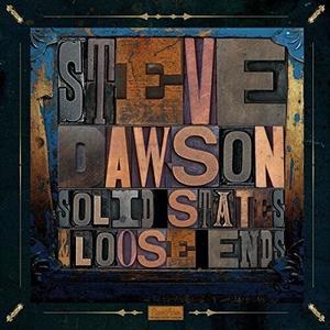 Виниловая пластинка Dawson, Steve: Loose Ends and Solid States