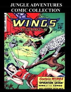 Jungle Adventures Comic Collection: Popular Select Jungle Comic Covers and Stories From Various Golden Age Comics (CreateSpace Independent Publishing Platform)