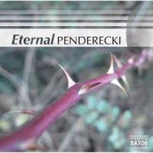 Диск CD Eternal Penderecki - Krzysztof Penderecki, Antoni Wit, Warsaw National Philharmonic Orchestra, Warsaw National Philharmonic Choir