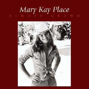 CD диск Place, Mary Kay: Almost Grown