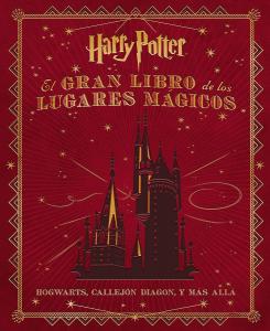 El gran libro de los lugares mágicos de Harry Potter (NORMA EDITORIAL, S.A.)