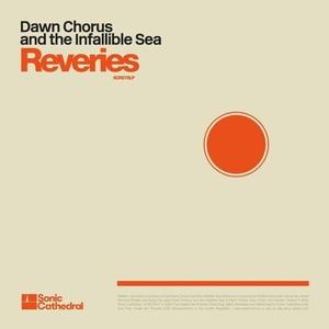 CD диск Dawn Chorus & the Infallible Sea: Reveries