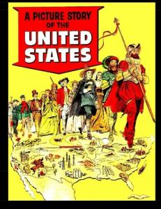 A Picture Story of the United States (First Edition): History of the United States (CreateSpace Independent Publishing Platform)