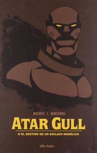 Atar Gull: O el destino de un escalvo modélico (Dibbuks)