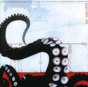 CD диск Electric Six: I Shall Exterminate Everything Around Me That Restricts Me From Being The Master
