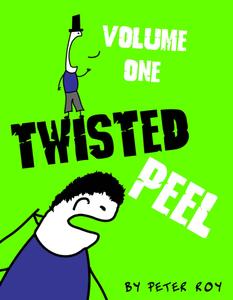 Twisted Peel (Volume I) (Lulu.com)