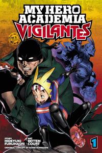 My Hero Academia: Vigilantes, Vol. 1 (VIZ Media LLC)