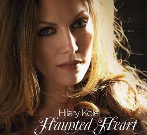 CD диск Kole, Hilary: Haunted Heart