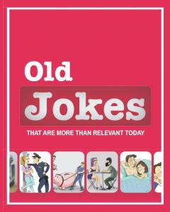 Old JOKES: that more than relevant today (Independently published)