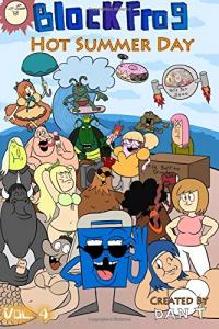 Block Frog Vol. 4 - Hot Summer Day (CreateSpace Independent Publishing Platform)