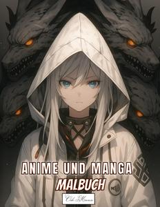 Anime und Manga Malbuch Für Jugendliche und Erwachsene: Detailreiche Darstellungen von Figuren in fantastischen und mystischen Szenerien (German Edition) (Independently published)