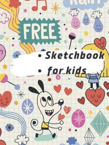 Sketchbook for kids (Independently published)