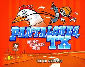 Pantalones, TX: Don't Chicken Out (Archaia)