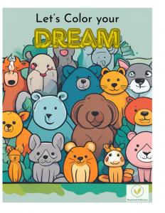 Let's Color your Dream (Independently published)