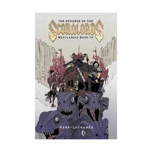 Scourge of the Scorn Lords - Meatlandia Book 3, Role Playing Games (Knight Owl Publishing), твердый переплет