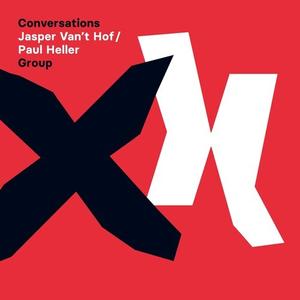 Виниловая пластинка Hof, Jasper Van't & Paul Heller Group: Conversations