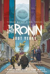 Teenage Mutant Ninja Turtles: The Last Ronin--Lost Years (IDW Publishing)