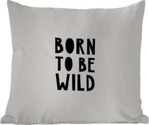 Подушка для улицы - Цитаты - Рожденные быть дикими - Детская - Пословицы - 40 x 40 см - Водонепроницаемая - Подушка для отдыха - Подушка - Для интерьера - Подушка с изображением MuchoWow