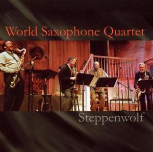 Диск CD Steppenwolf - World Saxophone Quartet