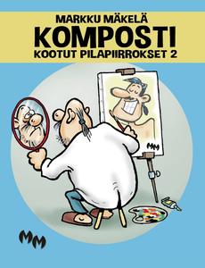 Komposti: Kootut pilapiirrokset 2 (Finnish Edition) (Bod - Books on Demand)
