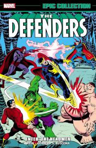 Defenders Epic Collection: Enter - The Headmen (Marvel Universe)