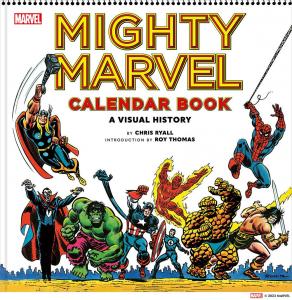 Mighty Marvel Calendar Book: A Visual History: The Marvel Comics Calendar Book: 1975-1981 (Harry N. Abrams)