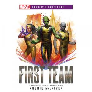 Книга Marvel Xavier’S Institute: First Team