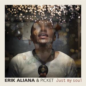CD диск Aliana, Erik & Picket: Just My Soul