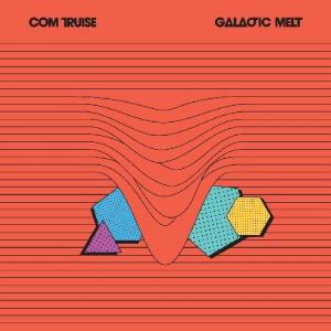 Виниловая пластинка Com Truise: Galactic Melt