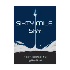 Sixty Mile Sky, Role Playing Games (Ben Arndt), мягкая обложка