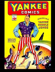Yankee Comics #1: Classic Golden Age Adventure! (CreateSpace Independent Publishing Platform)