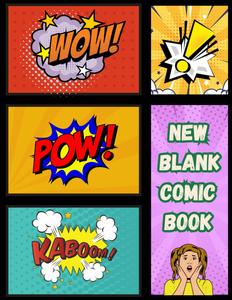 Blank Comic Book: Create Your Own Comics with 100+ Pages of Pre-Drawn Panels for Kids, Teens & Adults: A Fun DIY Comic Drawing Book with Various Panel ... Sketching, Storytelling, and Cartoon Creation (Independently published)