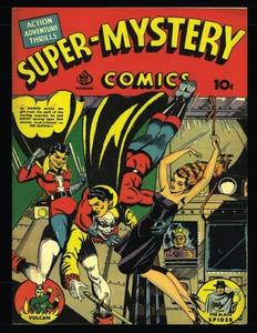 Super-Mystery Comics #5: Golden Age Superhero Comic 1940 - Action! Adventure! Thrills! (CreateSpace Independent Publishing Platform)