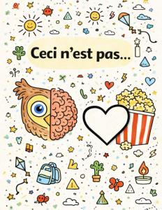Ceci n'est pas.. (French Edition) (Independently published)