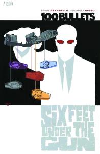 100 Bullets Vol. 6: Six Feet Under the Gun (Vertigo)