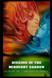 Digging In The Midnight Garden (Independently published)