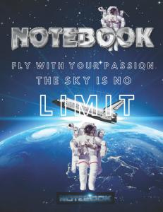 FLY WITH YOUR PASSION THE SKY IS NO LIMIT: 8.5 x 11 in (21.59 x 27.94 cm) lined notebook 120 colors page (Independently published)